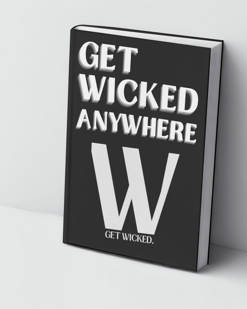 GET WICKED ANYWHERE